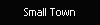 Small Town
